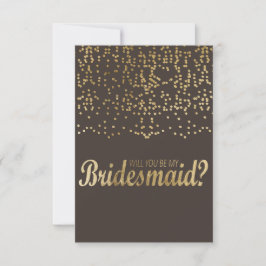 "Ben je mijn Bridesmaid?" Faux Gold Confetti Kaart