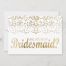 "Ben je mijn Bridesmaid?" Faux Gold Confetti Kaart