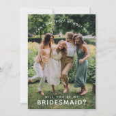 Ben je mijn Bridesmaid? Fotouitnodiging Kaart (Voorkant)