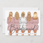 Ben je mijn Bridesmaid? Meisjes in Robes V2 Uitnod Kaart (Voorkant)