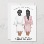 Ben je mijn Bridesmaid? Meisjes op Robes-kaart Kaart (Voorkant)