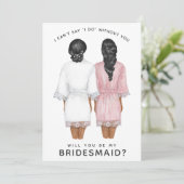 Ben je mijn Bridesmaid? Meisjes op Robes-kaart Kaart (Staand voorkant)