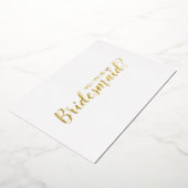 Ben je mijn Bridesmaid? Modern Script Gold Folie Uitnodiging (Gedraaid)