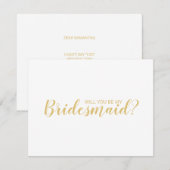 Ben je mijn Bridesmaid? Modern Script Gold Kaart (Voorkant / Achterkant)
