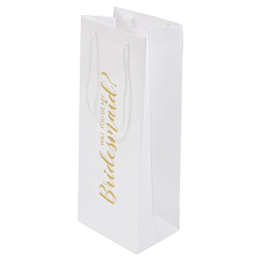 Ben je mijn Bridesmaid? Modern Script Gold Wijn Cadeautas (Voorkant Gekanteld)