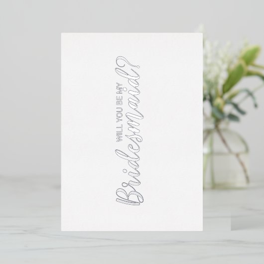 Ben je mijn Bridesmaid? Modern Script Silver Folie Uitnodiging (Staand Voorkant)
