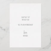 Ben je mijn Bridesmaid? Modern Script Silver Folie Uitnodiging (Achterkant)
