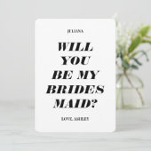 Ben je mijn Bridesmaid? Moderne tekstuitnodiging Kaart (Staand voorkant)