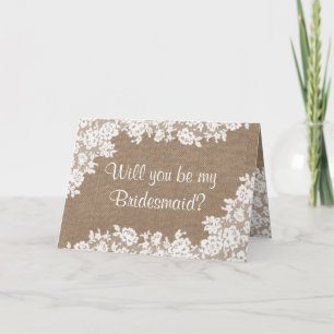Ben je mijn Bridesmaid? Rustic Burlap & Lace