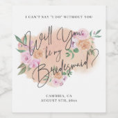 Ben je mijn Bridesmaid? Wijnlabel Wijn Etiket (Enkel label)