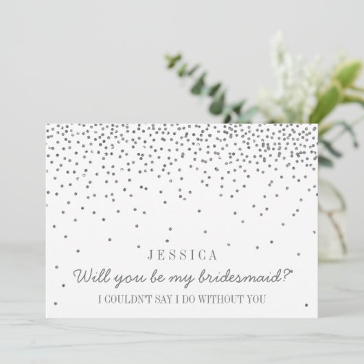 Ben je mijn Bridesmaid?  zilverConfetti Kaart (Staand voorkant)