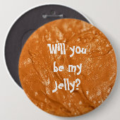 Ben je mijn Jelly? Ronde Button 6,0 Cm (Voorkant /achterkant)