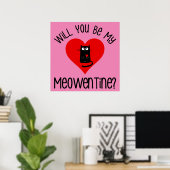 Ben je mijn Meowentine? Valentijnsdag Poster (Thuiskantoor)