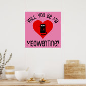 Ben je mijn Meowentine? Valentijnsdag Poster (Keuken)
