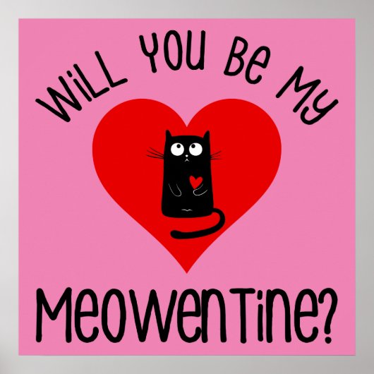 Ben je mijn Meowentine? Valentijnsdag Poster (Voorkant)