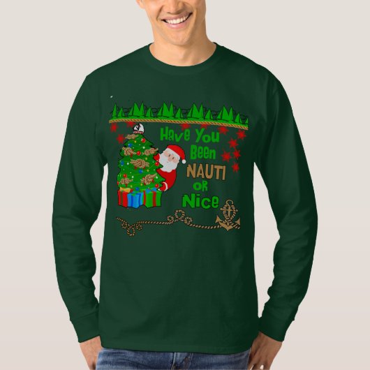 Ben je Nauti of Nice kerst geweest? T-shirt (Voorkant)