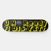 BEN JE NOG NIET KLAAR VOOR DIS? 21 cm Skateboard D (Horizontaal)