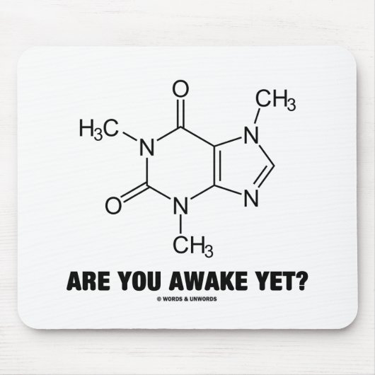 Ben je nog wakker? (Caffeine Molecule Attitude) Muismat (Voorkant)
