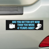Ben je nu beter af dan 4 jaar geleden? bumpersticker (Op auto)