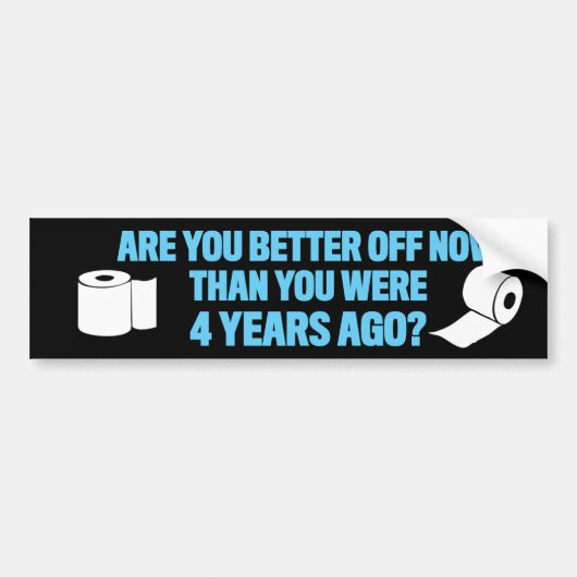 Ben je nu beter af dan 4 jaar geleden? bumpersticker (Voorkant)