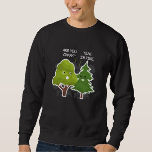 Ben je Oakay? Ja, ik ben Pine Tree Natuur Trui