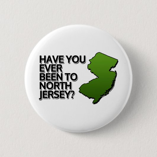 Ben je ooit in Noord-Jersey geweest? Ronde Button 5,7 Cm (Voorkant)