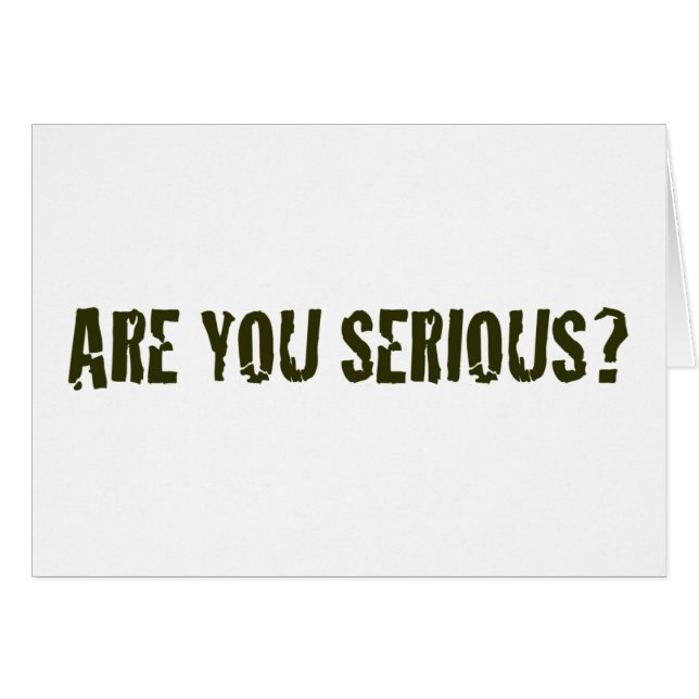 Ben je serieus? (Voorkant Horizontaal)