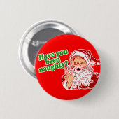 Ben je stout geweest? ronde button 5,7 cm (Voorkant /achterkant)