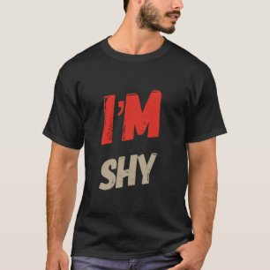 Ben je verlegen grappige tekst citeert grappige ve t-shirt