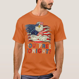 Ben je vrij vanavond, 4 juli dag van onafhankelijk t-shirt