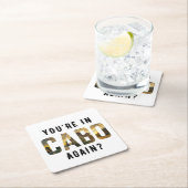 Ben je weer in Cabo? Kartonnen Onderzetters (Insitu)