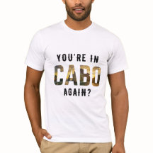 Ben je weer in Cabo?