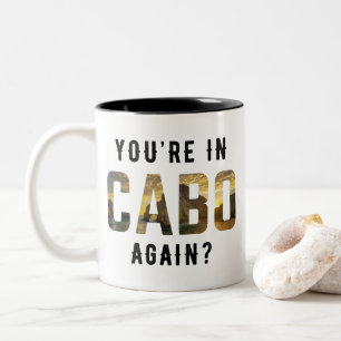 Ben je weer in Cabo? Tweekleurige Koffiemok