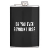 Ben je zelfs Bowhunt Bro? Heupfles (Voorkant)