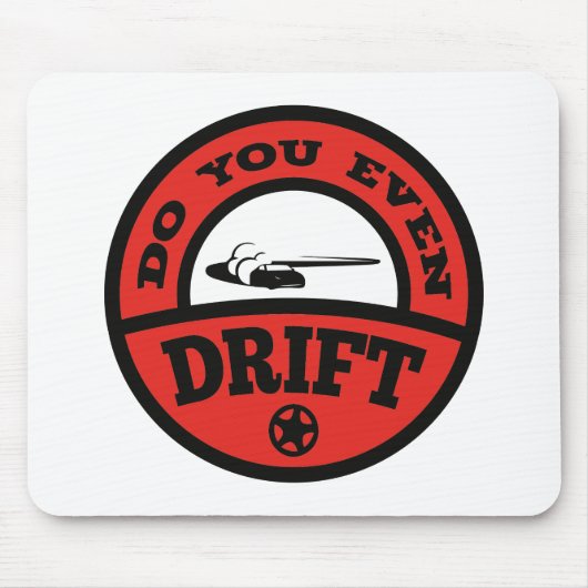 Ben je zelfs drift? muismat (Voorkant)
