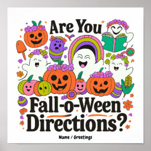 Ben jij een Fall O Ween Richtingen Leraar Hallowee Poster