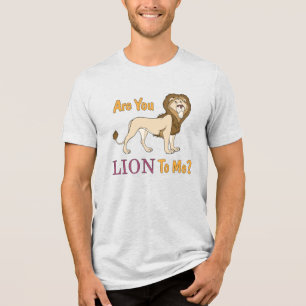 Ben jij een leeuw voor mij? woordspeling Tri-Blend shirt