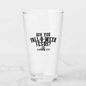 Ben jij Fall-O-Ween Jezus christelijk Halloween Glas (Voorkant)