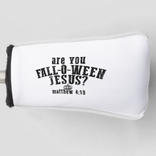 Ben jij Fall-O-Ween Jezus christelijk Halloween Golfheadcover