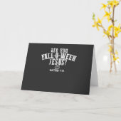 Ben jij Fall-O-Ween Jezus christelijk Halloween Kaart (Gele Bloem)