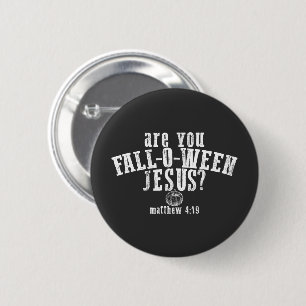 Ben jij Fall-O-Ween Jezus christelijk Halloween Ronde Button 5,7 Cm
