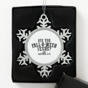 Ben jij Fall-O-Ween Jezus christelijk Halloween Tin Sneeuwvlok Ornament