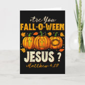 Ben jij Fall-o-ween Jezus Christelijke Herfst Pomp Kaart (Voorkant)