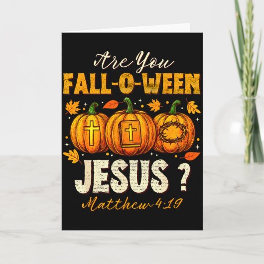 Ben jij Fall-o-ween Jezus Christelijke Herfst Pomp Kaart (Voorkant)