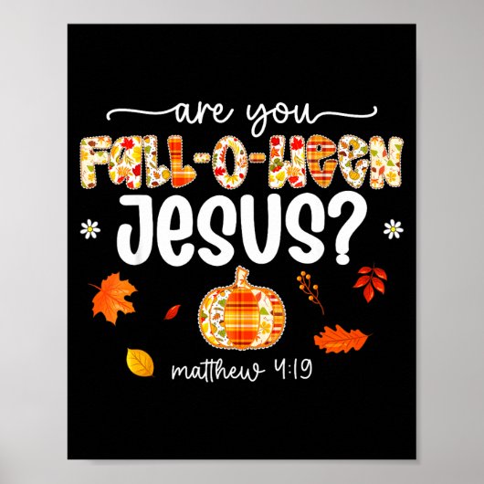 Ben jij Fall-o-ween Jezus Christus Pompoen Fall Da Poster (Voorkant)