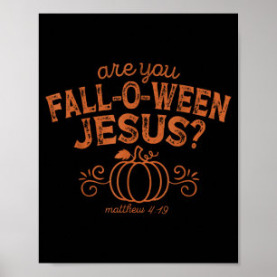 Ben jij Fall-o-ween Jezus Halloween Christelijke B Poster
