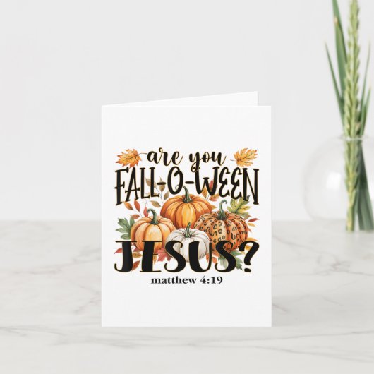 Ben jij Fall-o-ween Jezus_ Herfstpompoenen _1  Kaart (Voorkant)