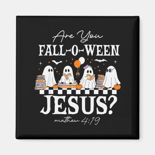 Ben jij Fall-o-ween Jezus Mattheüs 4_19 Halloween  Magneet (Voorkant)