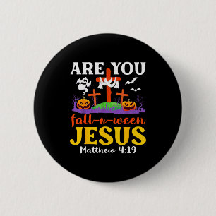 Ben jij Fall O Ween Jezus Mattheüs Christelijk Gel Ronde Button 5,7 Cm