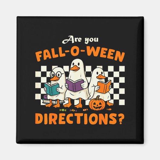 Ben jij Fall-o-ween Richtingen Geest Gans Leraar Magneet (Voorkant)